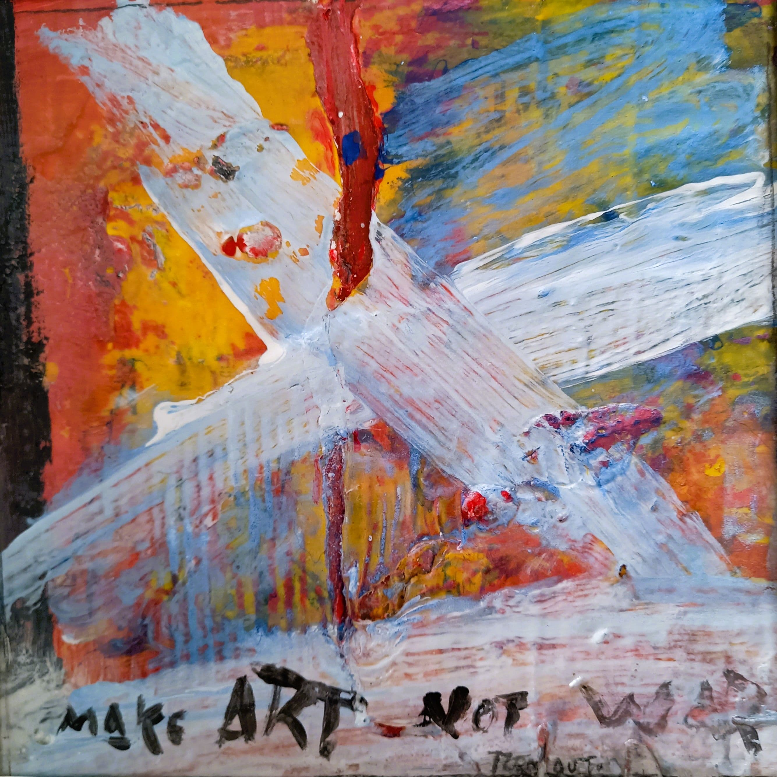 Make art Not War work on paper by Remaut.